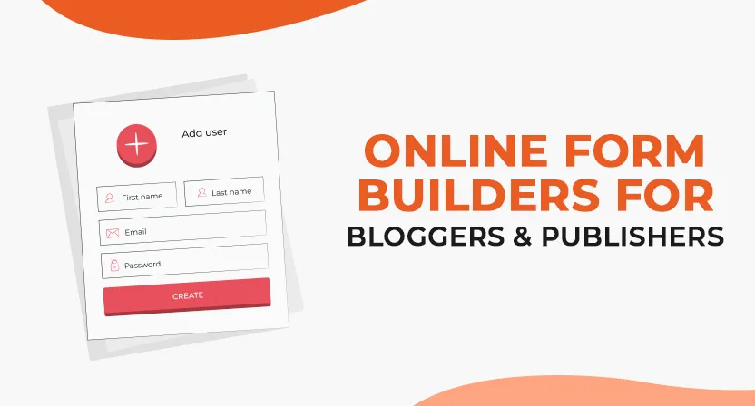 7-Best-Online-Form-Builders-for-Bloggers-and-Publishers-1691485751.webp